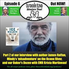 Episode 006 of The Outdoor Kind Adventure Show now online!