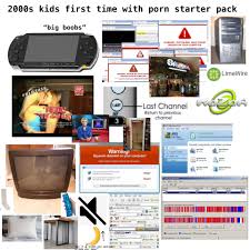 2000s kids first time with porn starter pack : rstarterpacks
