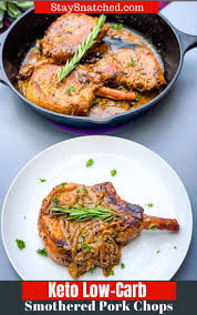 Keto Low Carb Smothered Pork Chops Is A Quick And Easy Pan Fried And Seared Recipe That Easy Pork Tenderloin Recipes Pork Steak Recipe Pork Loin Chops Recipes