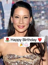 Happy Birthday to Actress Lucy Liu