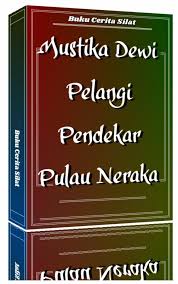 Mustika Dewi Pelangi Pendekar Pulau Neraka Bunga Dalam Lumpur Pendekar Pulau Neraka Gadis Buronan Pendekar Pulau Neraka Istana Iblis Pendeka Di 2020 Pelangi Dewi Pulau