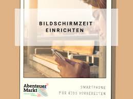 Handy Iphone Fur Kinder Vorbereiten Teil 5 Abenteuer Markt Rezept In 2020 Smartphone Handy Iphone Iphone