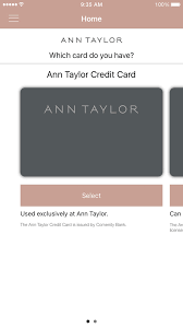 This card is intended for consumers, or personal use with a fair credit history. Ann Taylor Card App For Iphone Free Download Ann Taylor Card For Iphone At Apppure