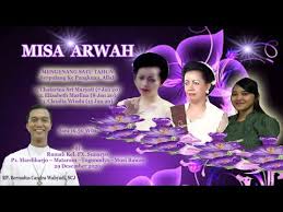 Perayaan ekaristi online misa arwah 1 tahunmengenang : Misa Arwah Peringatan 1 Tahun Youtube
