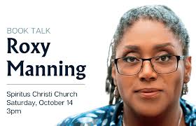 Author Talk: Roxy Manning at Spiritus Christi Church