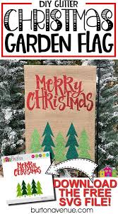 Diy Christmas Garden Flag Burton Avenue Christmas Garden Flag Christmas Garden Decorations Christmas Garden