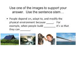 The making of a limited change in something making the exactly minimum degree of modification to her institutions necessary to fit them to new conditions— john strachey also : Human Interaction With Environment How Do People Depend On Adapt To And Modify Their Physical Environment Wg 8 A Compare Ways That Humans Depend On Ppt Video Online Download