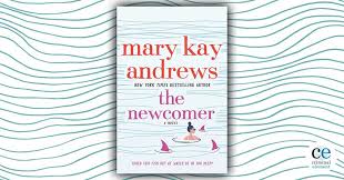 About mary kay mary kay andrews is the new york times bestselling author of 26 novels including sunset beach , the high tide club , the weekenders , beach town , ladies' night , summer rental , deep dish , and hissy fit. Book Review The Newcomer By Mary Kay Andrews