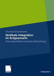 There are five pros and four cons. Vertikale Integration Im Erdgasmarkt Buch Kartoniert Thomas Schumacher