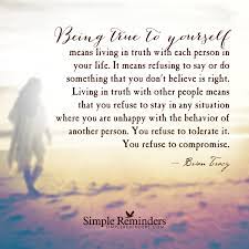 Those who are faithful know only the pleasures of love: Being True To Yourself By Brian Tracy Be True To Yourself Think Happy Thoughts Inspirational Words Of Wisdom