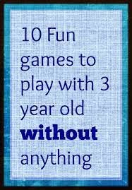 Games To Play With 3 Year Old Without Anything Sparkling Buds Activities For Kids Games For Kids Toddler Fun