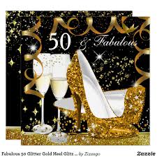 Glamorous Black And Gold 50th Birthday Party Decorations Fabulous 50 Glitter Gold Heel Glitz Glam Party Card 50th Birthday Party Invitations Party Invitations Classy Birthday Party