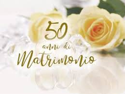 Frasi di auguri per l'anniversario 50 di matrimonio. Nozze D Oro Immagini Video E Frasi Per I 50 Anni Di Matrimonio 80 Dediche Speciali Passione Mamma