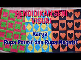 Rupa akan menghasilkan kesan corak daripada perlawanan rupa positif dengan rupa negatif. Karya Seni Visual Rupa Positif Dan Rupa Negatif Youtube