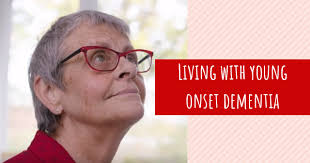 Living with Young-Onset Dementia