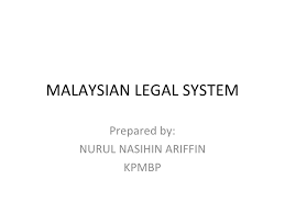 All materials listing laws that are formulated (by those vested digests may help in tracing the subsequent history of cases. Malaysian Legal System