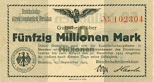Reichsbahndirektion Breslau 50 Millionen Mark Vom 27 September 1923 Vorderseite Aus Das Papiergeld Der Deutschen Eisenbahnen Un Geldscheine Breslau Richter