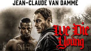 Trailer, clips, photos, soundtrack, news and much more! We Die Young Trailer Jean Claude Van Damme Youtube