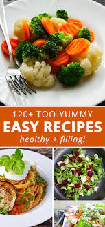 170 Best Easy Healthy Recipes Vegetarian Recipes Healthy Easy Healthy Recipes Healthy Vegetarian