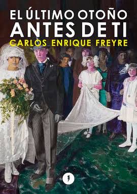 Image result for El último otoño antes de ti Autor: Carlos Enrique Freyre"