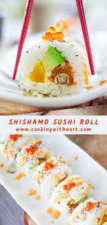 How To Make Fried Shishamo Smelt Sushi Rolls Cooking With Nart Japanese Food Sushi Caribbean Recipes Food