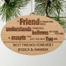 4.2 out of 5 stars. Engraved Christmas Ornaments Forever Friend