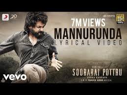 Soorarai Pottru Mannurunda Lyric Suriya G V Prakash Kumar Sudha Kongara Youtube Tamil Songs Lyrics Lyrics Tamil Video Songs