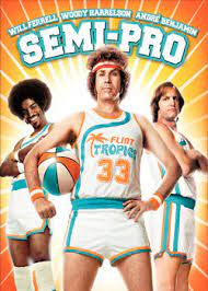 Check spelling or type a new query. Semi Pro Film Tv Tropes