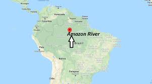 Where is the location of the amazon river? Where Is Amazon River Located What Country Is The Amazon River Located In Where Is Map