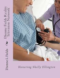 Dionne Fields Reality Television Network: Honoring Shelly Ellington (Season  2)