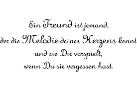 Ein Freund Ist Jemand Der Die Melodie Deines Herzens Kennt Und Sie Dir Vorspielt Wenn Du Sie Vergessen Hast Motiv Portal De