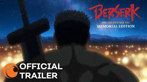Berserk: The Golden Age Arc - Memorial Edition | OFFICIAL TRAILER - YouTube