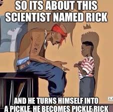 Ironic Pickle Rick Posting Is Taking Over Meme Pages Memebase Funny Memes