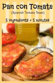 Pan Con Tomate Spanish Tomato Toast Kitchen Frau Spanish Breakfast Breakfast Ideaa Savoury Food