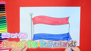 How To Draw And Color The National Flag Of The Netherlands