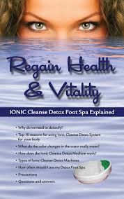 ionic cleanse detox foot spa explained