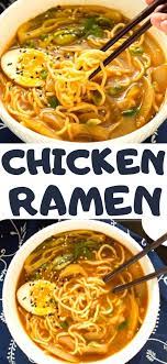 Easy Chicken Ramen Recipe Great Chicken Recipes Easy Chicken Recipes Easy Dinner Recipes