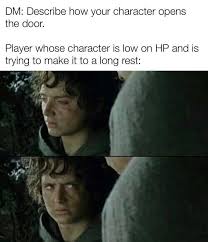 R Dndmemes Lord Of The Rings Lotr Funny Hobbit Memes