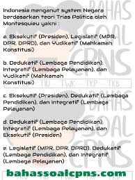 Di dalam tes kompetensi dasar terdapat tes intelejensia umum yang. Sistem Pemerintahan Trias Politica Montesquieu Soal Tes Cpns Asn Tes Wawasan Kebangsaan Twk Bahassoalcpns