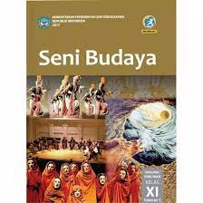 Lks seni budaya kelas 11 semester 1 pdf. Buku Seni Budaya Kelas 11 Kurikulum 2013 Kami