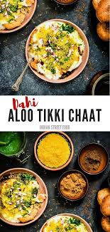 Dahi Aloo Tikki Chaat Dahi Aloo Tikki Recipe Indian Street Food Recipes Recipe Chaat Indian Street Food Street Food