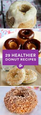 28 Healthier Doughnut Recipes Healthy Doughnuts Healthy Doughnuts Recipe Healthy Donuts Recipe