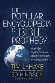 The Popular Encyclopedia Of Bible Prophecy Tim Lahaye