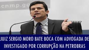 A lava jato se prepara para mais uma boca de urna neste segundo turno, informa a veja. Juiz Sergio Moro Bate Boca Com Advogada De Investigado Por Corrupcao Na Petrobras Youtube