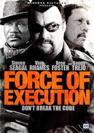 Force of Execution : Forster, Bren, Seagal, Steven, Rhames, Ving, Trejo,  Danny, Gabrielle, Jenny, Balicki, Ron, Washington, Jermaine, House, David,  Waxman, Keoni: Amazon.se: Movies & TV