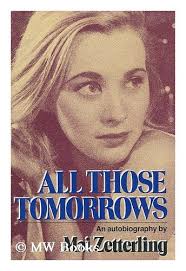 All Those Tomorrows. An Autobiography