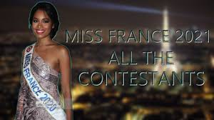 Miss France 2021 Toutes Les Candidates Youtube