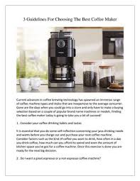 He explained that paper absorbs some of the oils from the beans, which can interfere with the taste. 3 Guidelines For Choosing The Best Coffee Maker By Coffeemaker2020 Issuu