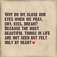 Why Do We Close Our Eyes When We Kiss Cry Your Eyes Quotes Cool Words Close Your Eyes Quotes
