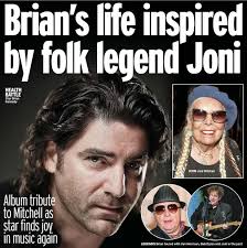 Brian's life inspired by folk legend Joni